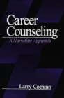 Image for Career counseling  : a narrative approach