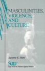 Image for Masculinities, Violence and Culture