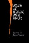 Image for Mediating and Negotiating Marital Conflicts