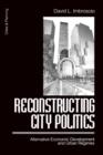 Image for Reconstructing City Politics