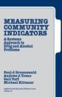 Image for Measuring community indicators  : a systems approach to drug and alcohol problems