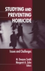Image for Studying and Preventing Homicide