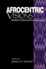 Image for Afrocentric visions  : studies in culture and communication