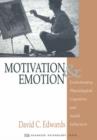 Image for Motivation and emotion  : evolutionary, physiological, cognitive, and social influences