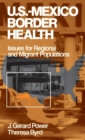 Image for Border health  : research and practice on the US - Mexico border