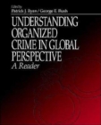 Image for Understanding Organized Crime in Global Perspective
