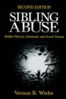 Image for Sibling abuse  : hidden physical, emotional, and sexual trauma