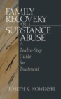 Image for Family Recovery and Substance Abuse