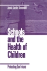Image for Schools and health of children  : protecting our future