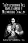 Image for The intersection of race, class, and gender  : implications for multicultural counseling