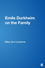 Image for Emile Durkheim on the Family