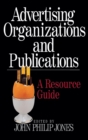 Image for Advertising organizations and publications  : a resource guide