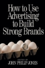 Image for How to use advertising to build strong brands