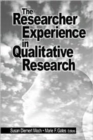 Image for The Researcher Experience in Qualitative Research