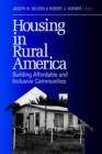 Image for Housing in rural America  : building affordable and inclusive commuities