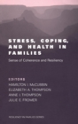 Image for Stress, coping and health in families  : sense of coherence and resiliency