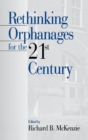 Image for Rethinking orphanages for the 21st century