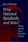 Image for Why National Standards and Tests?