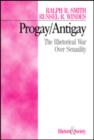 Image for Progay/antigay  : the rhetoric war over variant sexuality