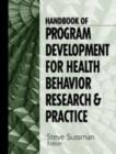 Image for Handbook of Program Development for Health Behavior Research and Practice