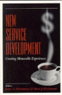 Image for New service development  : creating memorable service experiences