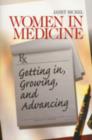 Image for Women in medicine  : getting in, growing, and advancing