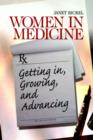 Image for Women in medicine  : getting in, growing, and advancing