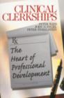 Image for Clinical Clerkships : The Heart of Professional Development