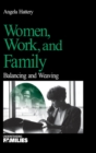 Image for Women, Work, and Families