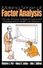 Image for Making sense of factor analysis in health care research  : a practical guide