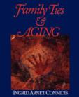 Image for Family ties and aging