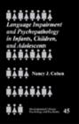 Image for Language Impairment and Psychopathology in Infants, Children, and Adolescents