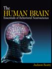 Image for The Human Brain Essentials of Behavioral Neuroscience