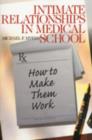 Image for Intimate relationships in medical school  : how to make them work