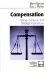 Image for Compensation  : theory, evidence, and strategic implications