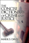 Image for The Concise Dictionary of Crime and Justice