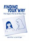 Image for Finding Your Way : What Happens When You Tell About Abuse