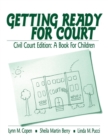 Image for Getting Ready for Court : Criminal Court Edition: A Book For Children