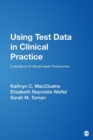 Image for Using test data in clinical practice  : a handbook for mental health professionals