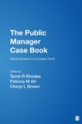Image for The public manager case book  : making decisions in a complex world