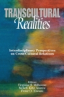 Image for Transcultural realities  : interdisciplinary perspectives on cross-cultural relations