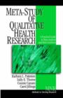 Image for Meta-Study of Qualitative Health Research : A Practical Guide to Meta-Analysis and Meta-Synthesis