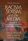 Image for Racism, sexism, and the media  : the rise of class communication in multicultural America