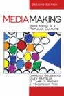 Image for MediaMaking  : mass media in a popular culture