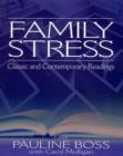 Image for Family Stress : Classic and Contemporary Readings