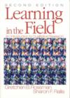 Image for Learning in the field  : an introduction to qualitative research