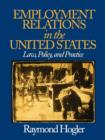 Image for Employment relations in the United States  : law, policy, and practice