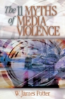 Image for The 11 myths of media violence