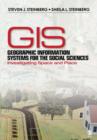 Image for Geographic information systems for the social sciences  : investigating space and place