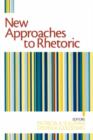 Image for New approaches to rhetoric